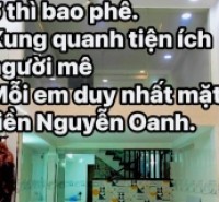 BÁN NHÀ GÓ VẤP 11.5 Tỷ -  82 m2 - NGANG LÝ TƯỞNG( #5m). NHÀ MẶT TIỀN NGUYỄN OANH, GẦN BÌNH THẠNH, PHÚ NHUẬN