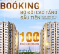 Dự Án The Global City- Chỉ 100 Triệu Booking- Phân Khu Căn Hộ Cao Tầng MT Liên Phường-Đỗ Xuân Hợp