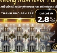 Bán Nhà Phố Liền Kề - Nhà Phố Thương Mại - Biệt Thự Ven Sông Tại Sơn Đông Thành Phố Bến Tre