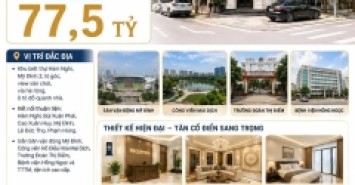 BÁN BIỆT THỰ MỸ ĐÌNH - NAM TỪ LIÊM - LÔ GÓC - DT 60 TR/TH - 200M² - 5 TẦNG - MT 12M - 77,5 TỶ