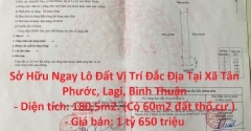 Sở Hữu Ngay Lô Đất Vị Trí Đắc Địa Tại Xã Tân Phước, Lagi, Bình Thuận