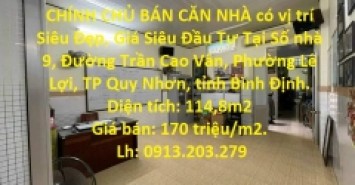 CHÍNH CHỦ BÁN CĂN NHÀ có vị trí Siêu Đẹp, Giá Siêu Đầu Tư Tại QUY NHƠN, BÌNH ĐỊNH.