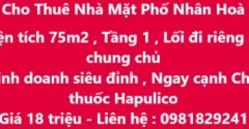 Cho thuê nhà Mặt phố Nhân Hoà 75M2 giá 18 triệu, kinh doanh siêu đỉnh